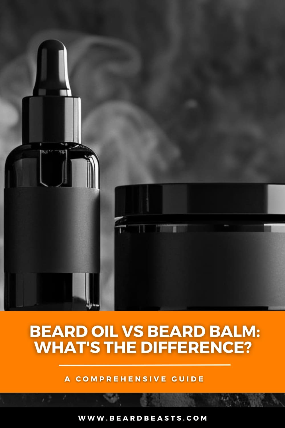 Close-up of black beard oil dropper bottles and beard balm container with text overlay 'Beard Oil vs Beard Balm: What's the Difference?' on an orange banner, promoting a comprehensive guide from www.beardbeasts.com.