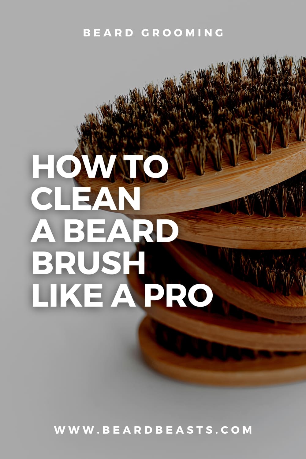 How to Clean  a Beard Brush Like A Pro Pinterest Pin