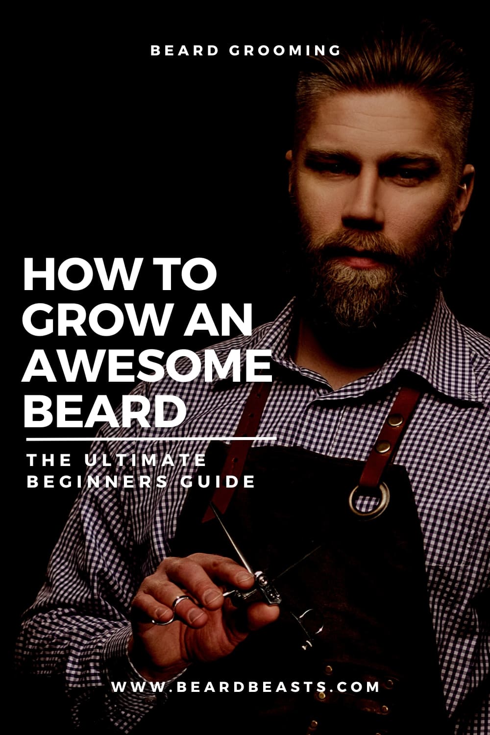 How To Grow A Beard: The Ultimate Beginners Guide Pinterest Pin