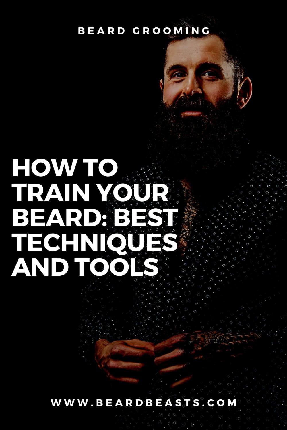 How To Train Your Beard: Best Techniques And Tools Pinterest Pin