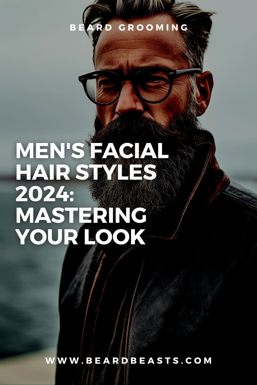 Men's Facial Hair Styles 2024: Mastering Your Look Pinterest Pin