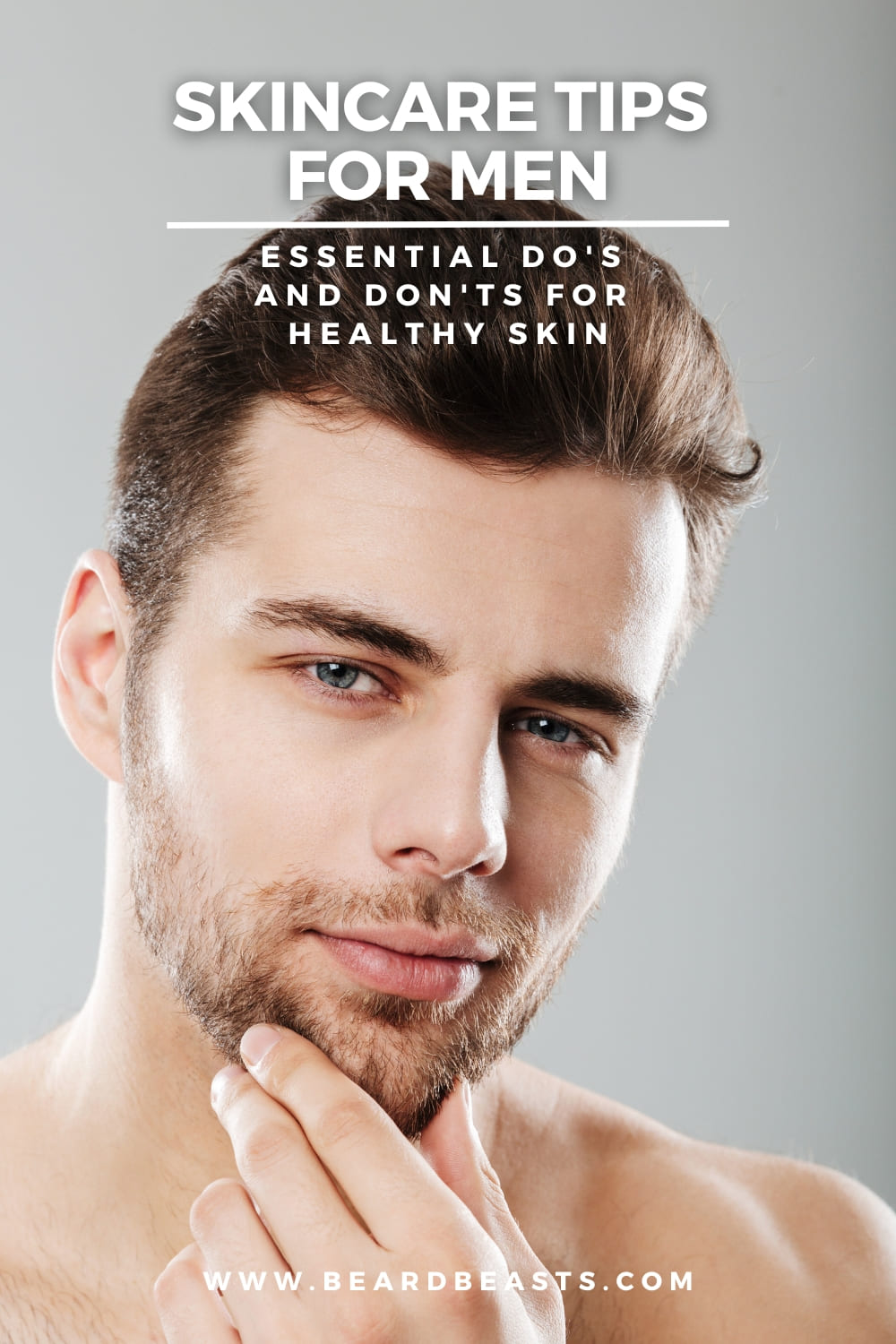 A promotional image for a guide titled "Skincare Tips for Men: Essential Do's and Don'ts for Healthy Skin." The image features a confident man with well-groomed facial hair and clear, healthy skin, thoughtfully touching his beard. The text overlay is bold and clear, emphasizing the focus on men's skincare and highlighting the importance of following essential do's and don'ts for maintaining healthy skin. The overall design is modern and appealing, making it an eye-catching visual representation of a comprehensive guide to effective skincare routines for men.