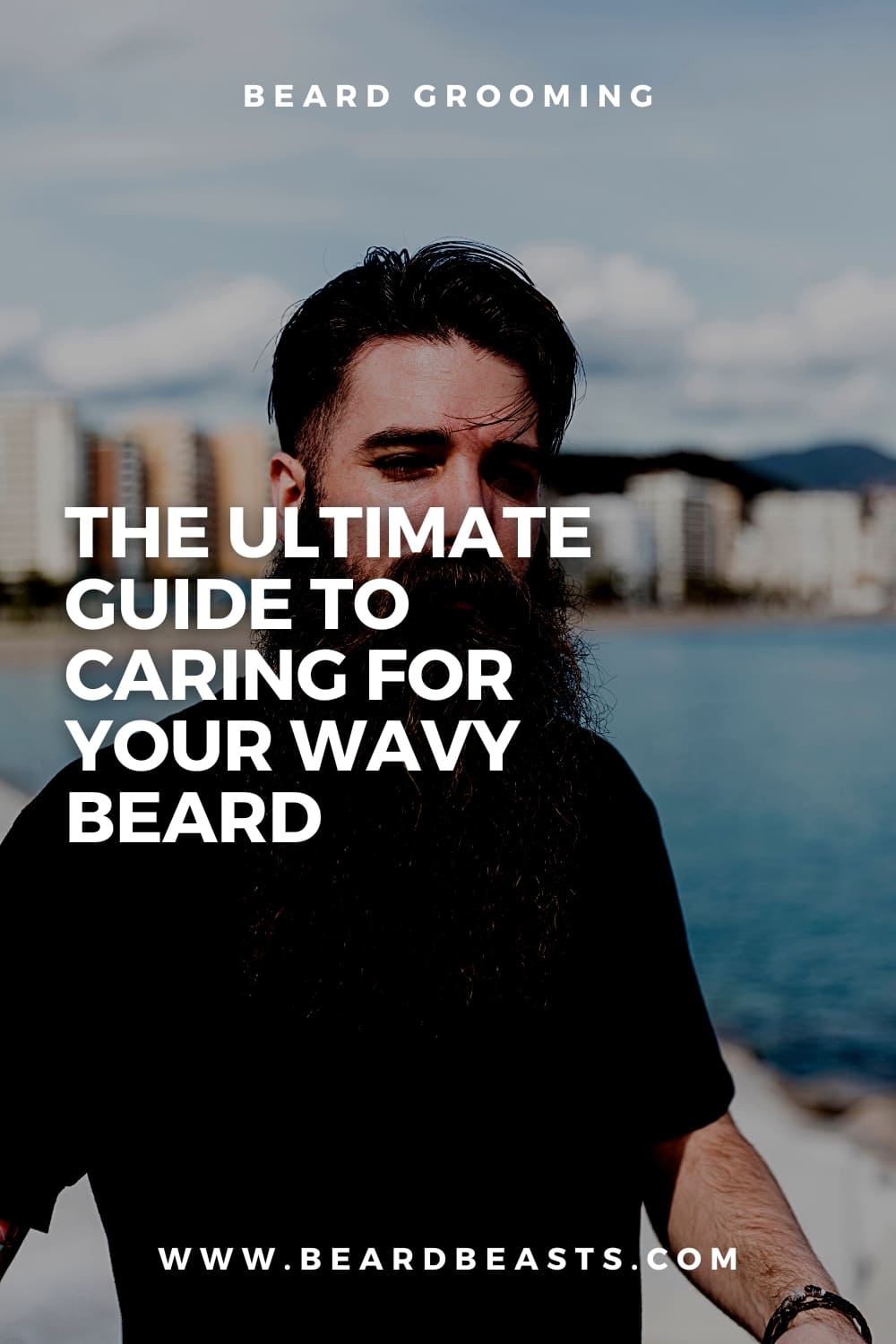 The Ultimate Guide to Caring for Your Wavy Beard Pinterest Pin