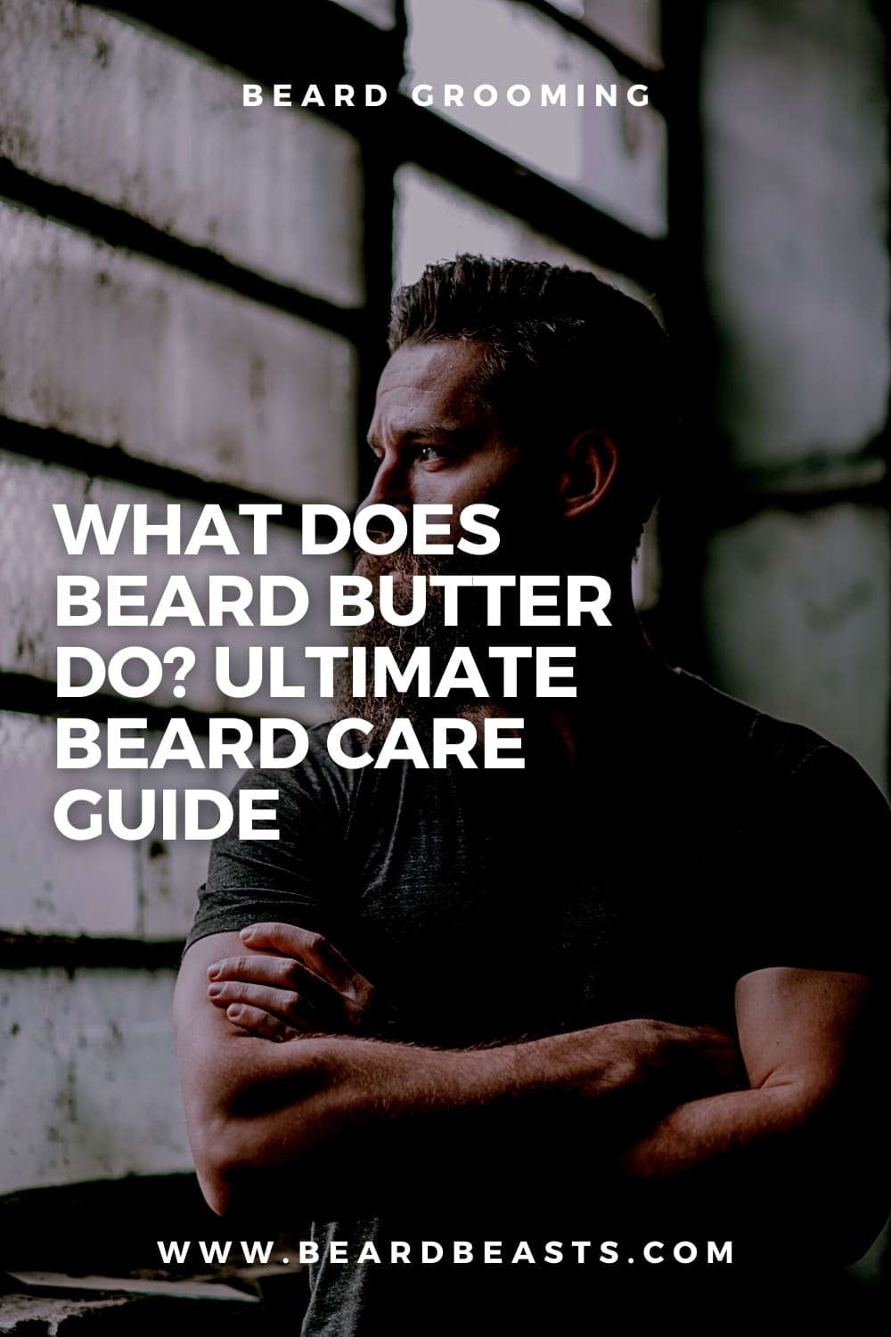 What Does Beard Butter Do? Ultimate Beard Care Guide Pinterest Pin