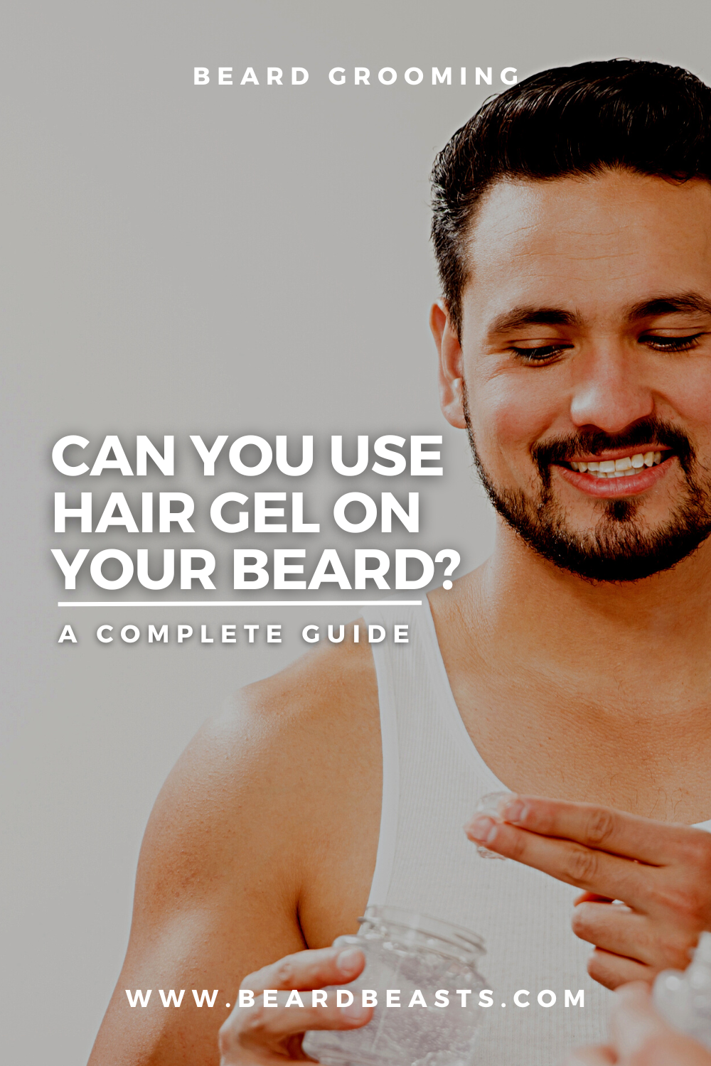 Can You Use Hair Gel on Your Beard? Pinterest Pin