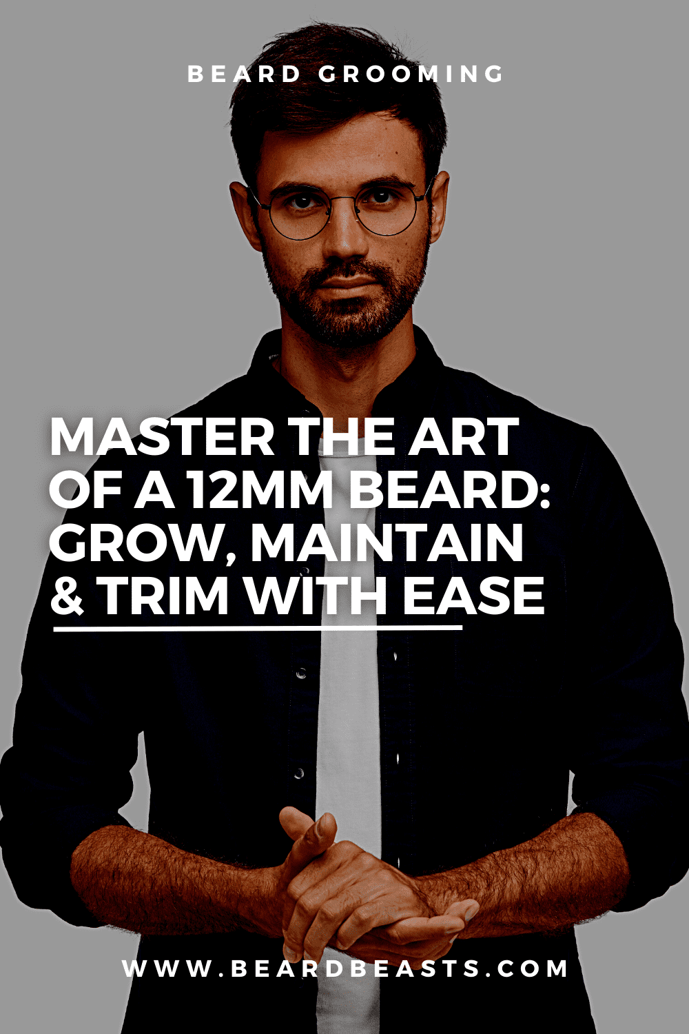 Master the Art  of a 12mm Beard: Grow, Maintain  & Trim with Ease Pinterest Pin