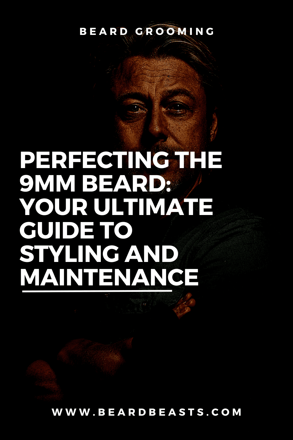 Perfecting the 9mm Beard: Your Ultimate Guide to Styling and Maintenance Pinterest Pin
